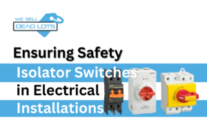 Isolator Switche in Electrical Installations